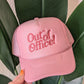 Out Of Office! Trucker Hat