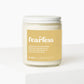 Fearless Scented Candle