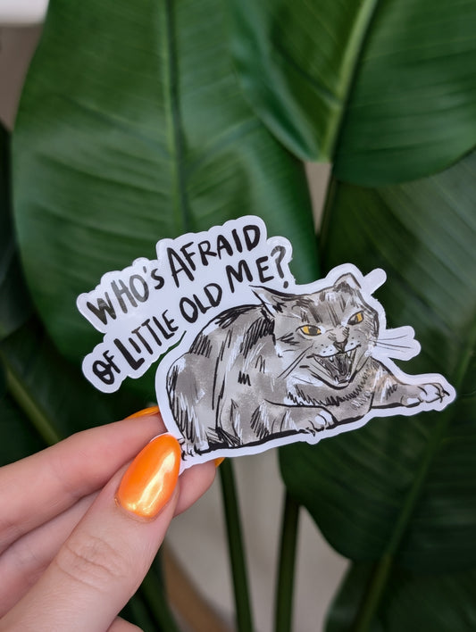 Who's Afraid of Little Old Me Vinyl Sticker