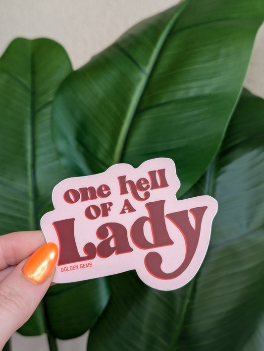 One Hell of a Lady Sticker