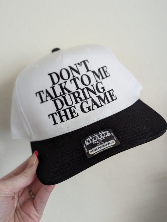 Don't Talk to Me Trucker Hat